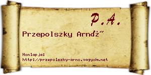 Przepolszky Arnó névjegykártya